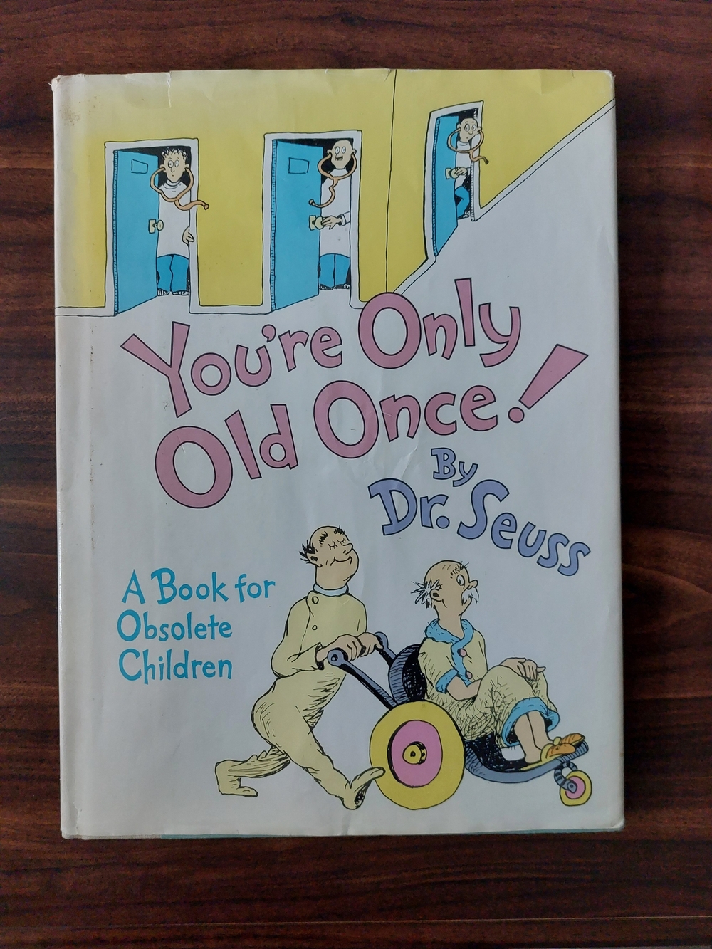 Dr. Seuss You're Only Old Once